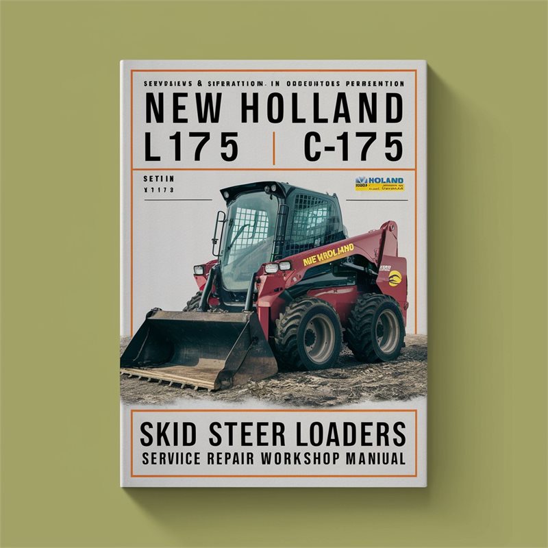 New Holland L175 C175 Skid Steer Loaders Service Repair Workshop Manual PDF