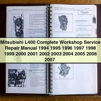 Mitsubishi L400 Complete Workshop Service Repair Manual 1994 1995 1996 1997 1998 1999 2000 2001 2002 2003 2004 2005 2006 2007