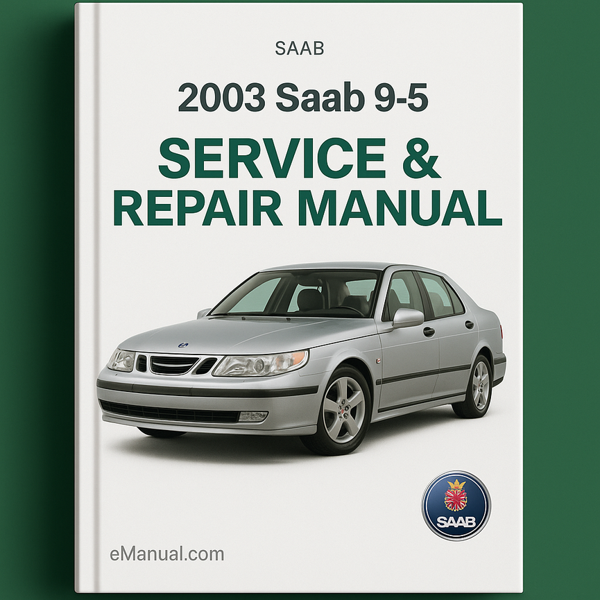 2003 Saab 9-5 Service & Repair Manual