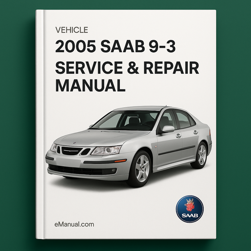 2005 Saab 9-3 Service & Repair Manual