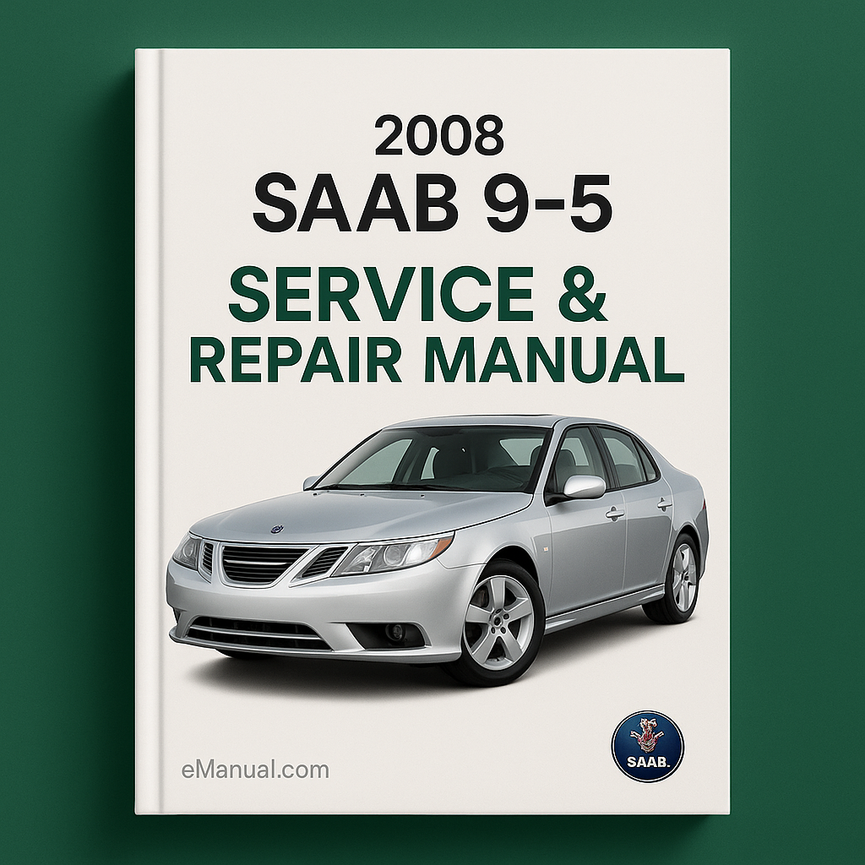 2008 Saab 9-5 Service & Repair Manual