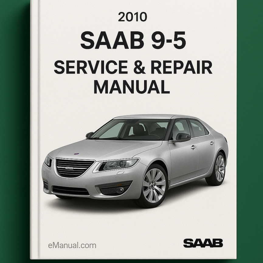 2010 Saab 9-5 Service & Repair Manual
