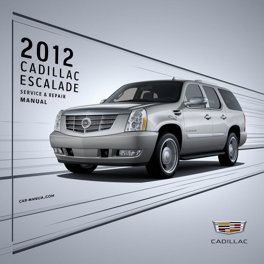 Manual de servicio y reparación de Cadillac Escalade 2012