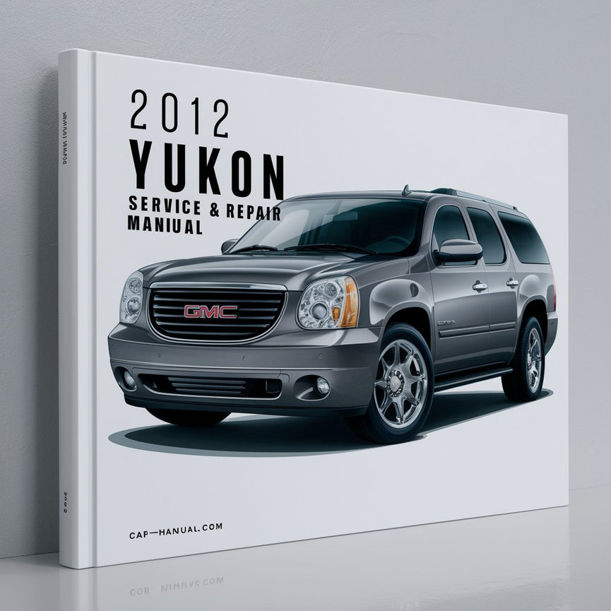 Manual de servicio y reparación de GMC Yukon 2012