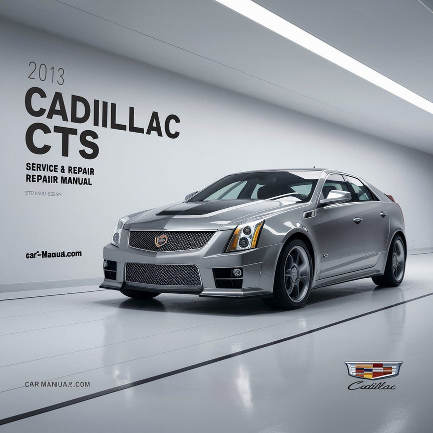 Manual de servicio y reparación del Cadillac CTS 2013