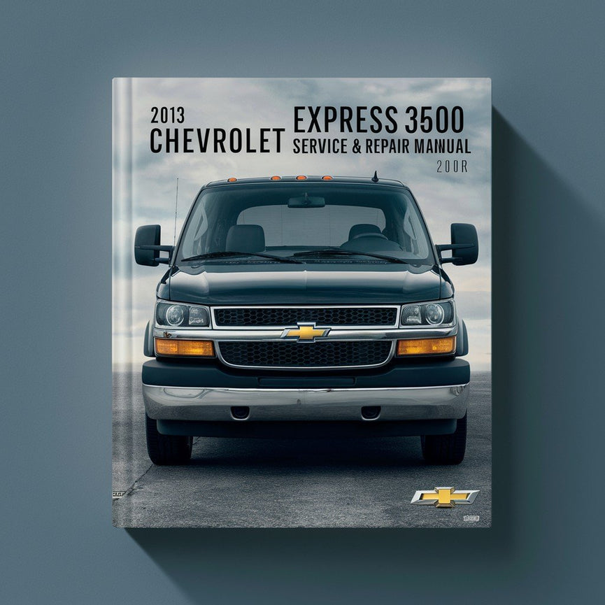 Manual de servicio y reparación del Chevrolet Express 3500 2013