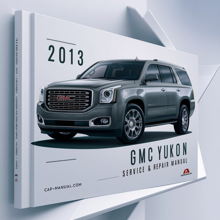 Manual de servicio y reparación de GMC Yukon 2013