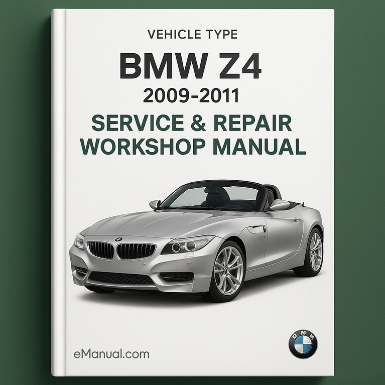 BMW Z4 2009-2011 Service Repair Workshop Manual