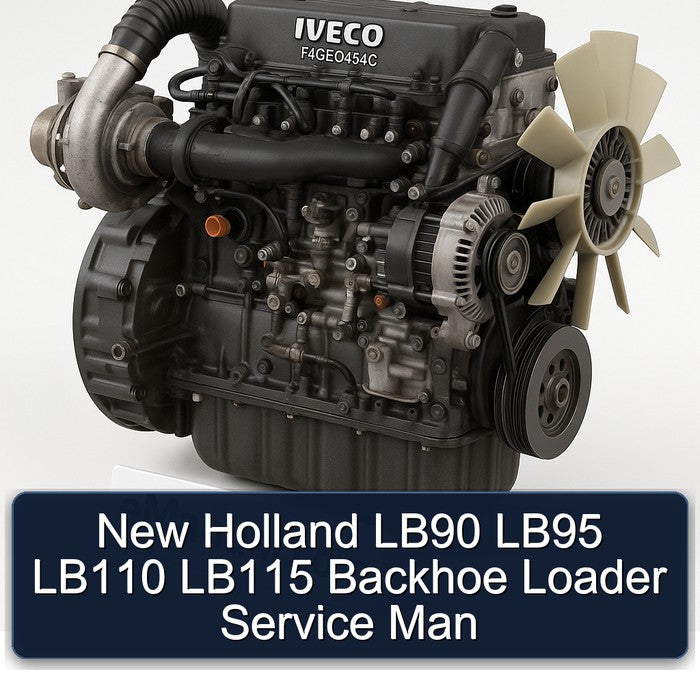 New Holland LB90 LB95 LB110 LB115 Backhoe Loader MAN Service Repair Workshop Manual PDF