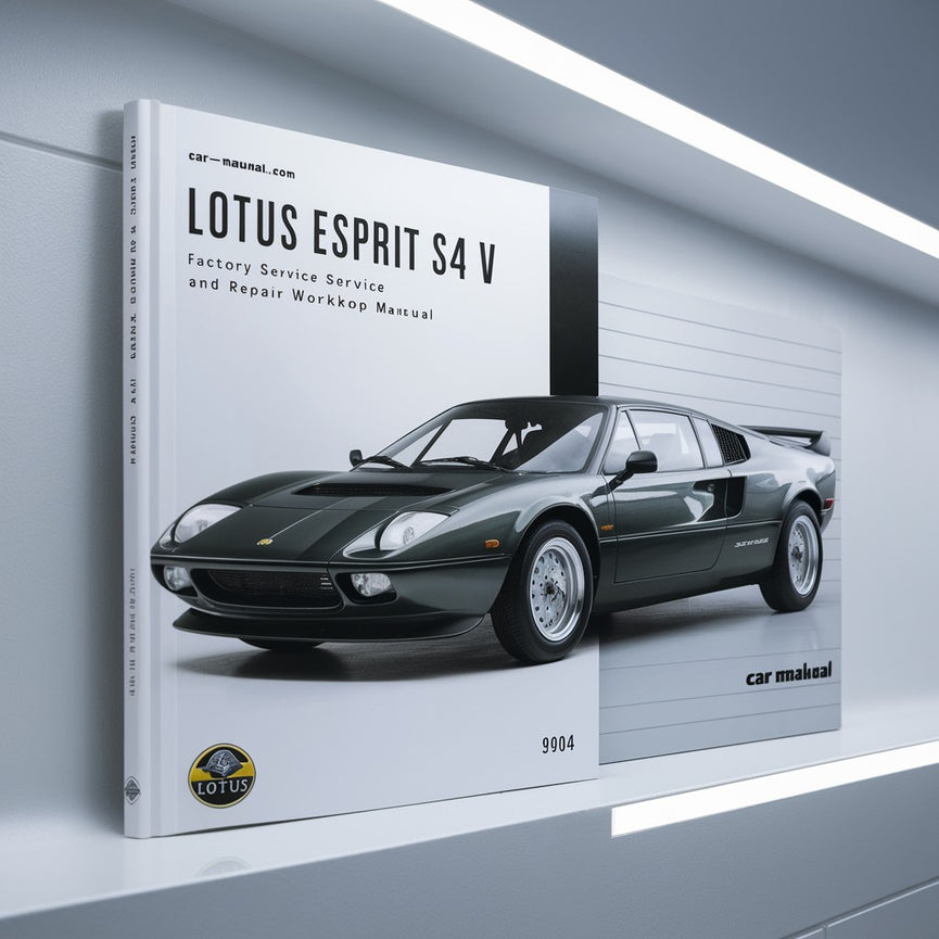 Lotus Esprit S4 V 1993-2004 Werkswartungs- und Reparaturwerkstatthandbuch