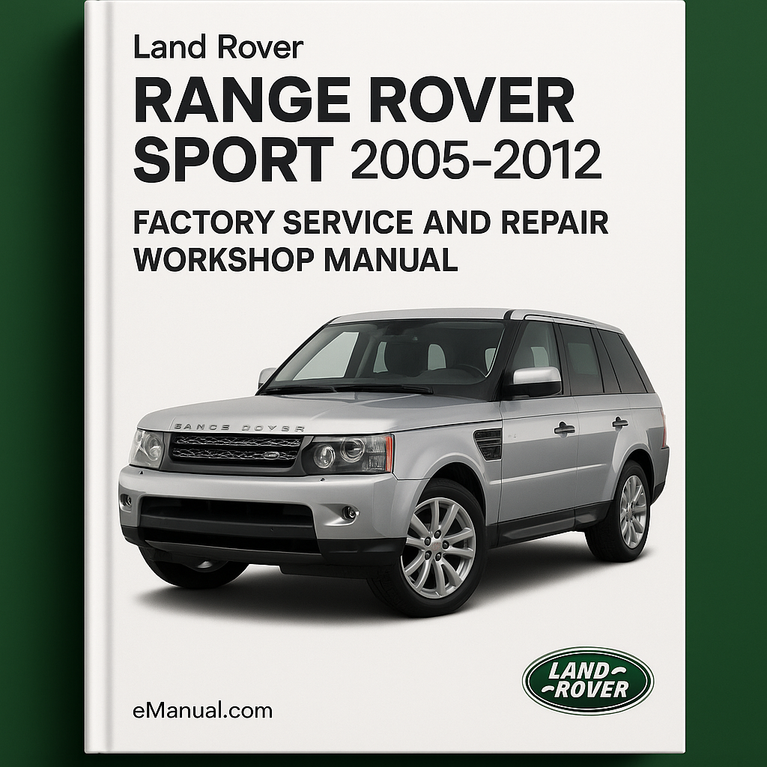 Land Rover Range Rover Sport 2005-2012 Factory Service and Repair Workshop Manual