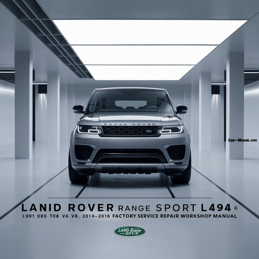 Land Rover Range Rover Sport L494 Tdv6 V6 V8 2014-2016 Factory Service and Repair Workshop Manual