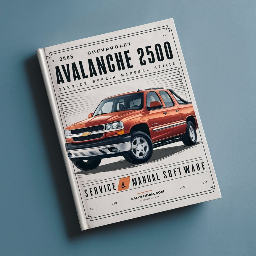 2005 Chevrolet Avalanche 2500 Service & Repair Manual Software PDF Download