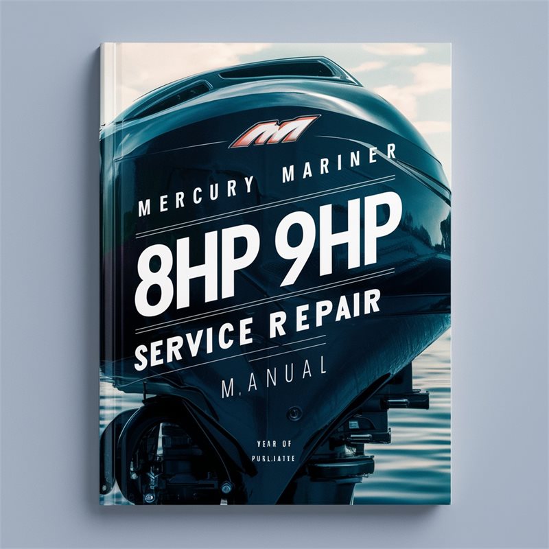 Mercury Mariner 8HP 9HP Outboard Service Repair Workshop Manual PDF