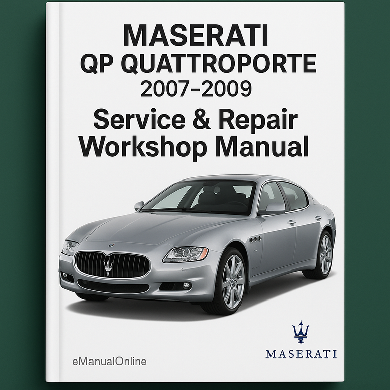 Maserati QP Quattroporte 2007-2009 Service Repair Workshop Manual