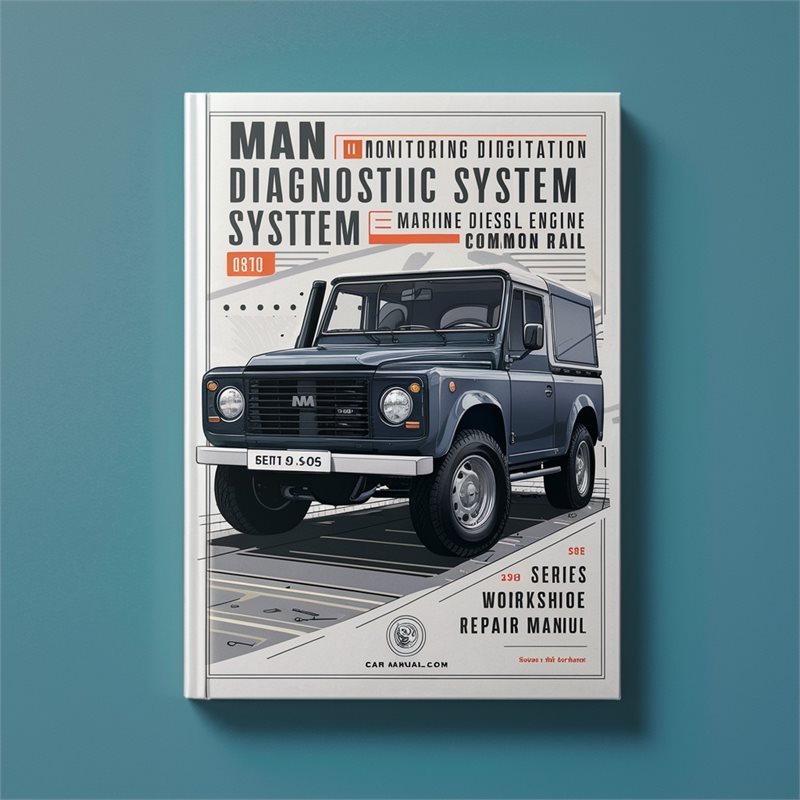 MAN Monitoring Diagnostic System Marine Diesel Engine Common Rail D28 D28V Series Service Repair Workshop Manual PDF