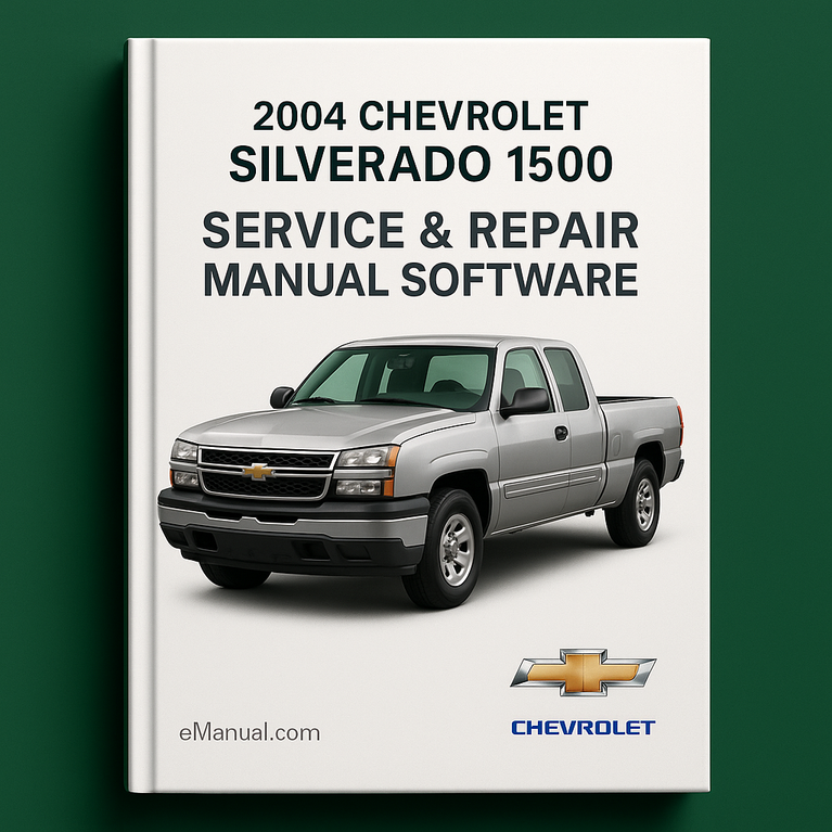 2004 Chevrolet Silverado 1500 Service & Repair Manual Software