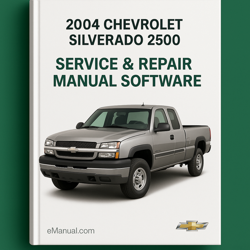 2004 Chevrolet Silverado 2500 Service & Repair Manual Software