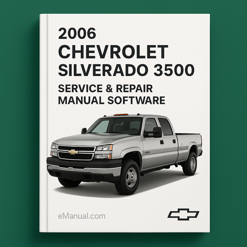 2006 Chevrolet Silverado 3500 Service & Repair Manual Software