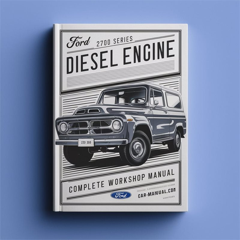 Ford 2700 Series Diesel Engine Service Repair Workshop Manual PDF
