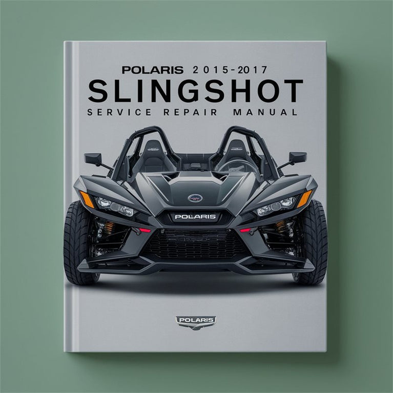 Polaris 2015 2016 2017 Slingshot Service Repair Manual PDF