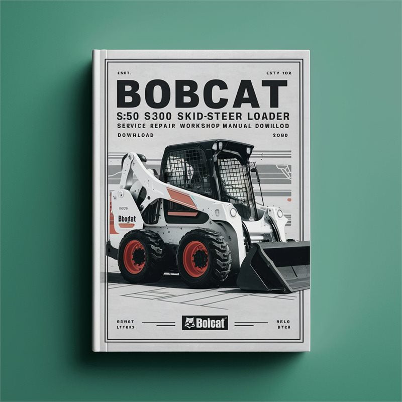 Bobcat S250 S300 Skid-Steer Loader Service Repair Workshop Manual Download (S/N A5GM20001 & Above A5GN20001 & Above A5GP20001 & Above A5GR20001 & Above ) PDF