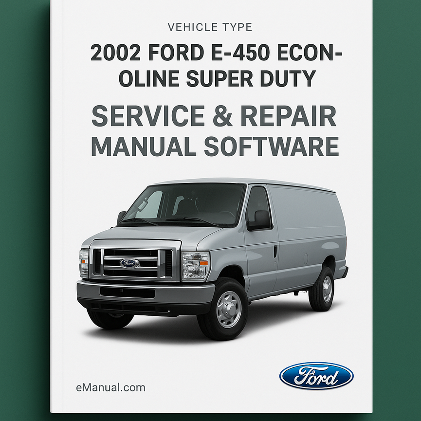 2002 Ford E-450 Econoline Super Duty Service & Repair Manual Software