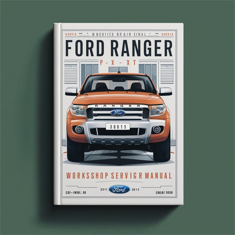 2011-2013 Ford Ranger PX XL XLT Service Repair Workshop Manual PDF