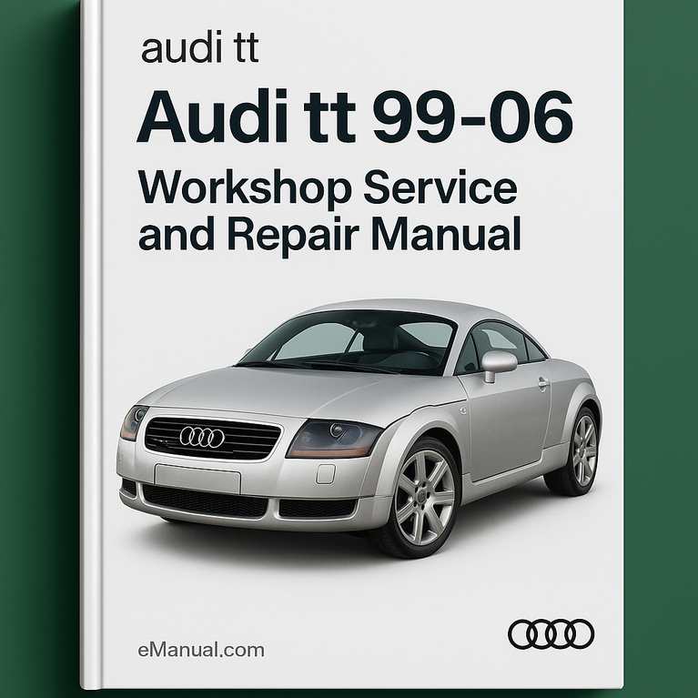 Audi TT 99-06 Werkstatt-Wartungs- und Reparaturhandbuch