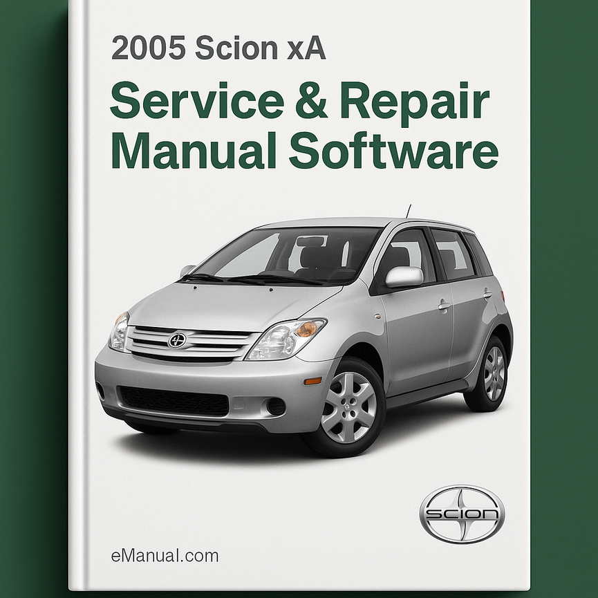 2005 Scion XA Service & Repair Manual Software