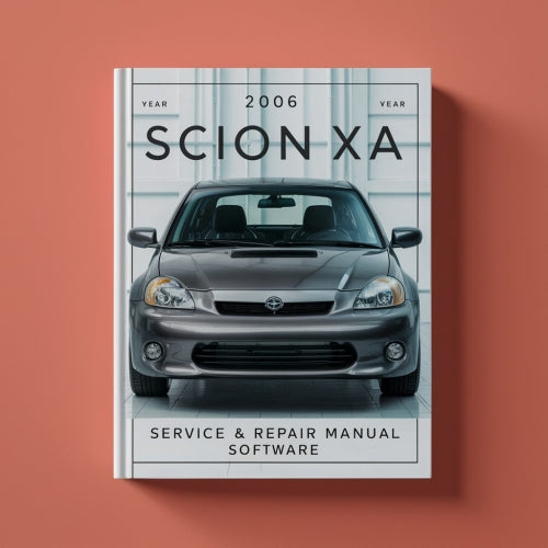 2006 Scion XA Service- und Reparaturhandbuch-Software