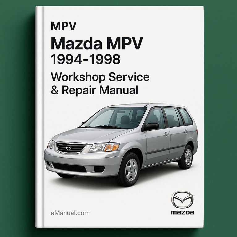 Mazda MPV 1994-1998 full Workshop Service Repair Manual