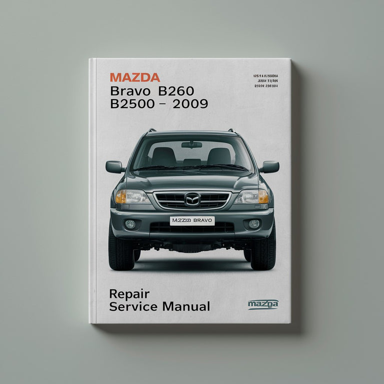 Manual de servicio y reparación de Mazda BRAVO B2600 B2500 1996-2009