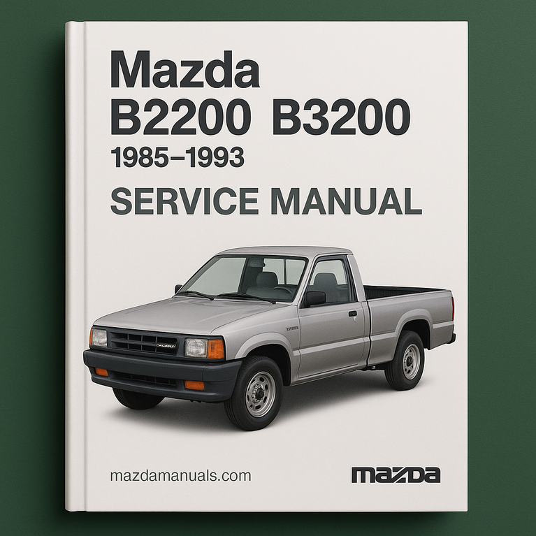 Mazda BRAVO B2600 B2500 1996-2009 Repair Service Manual