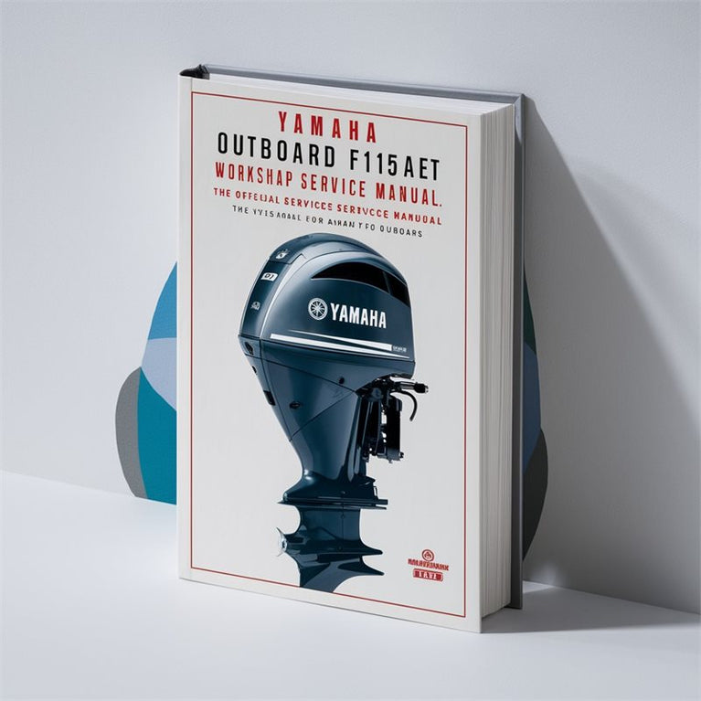 Yamaha OUTBOARD F115AET F115 AET Workshop Service Manual PDF