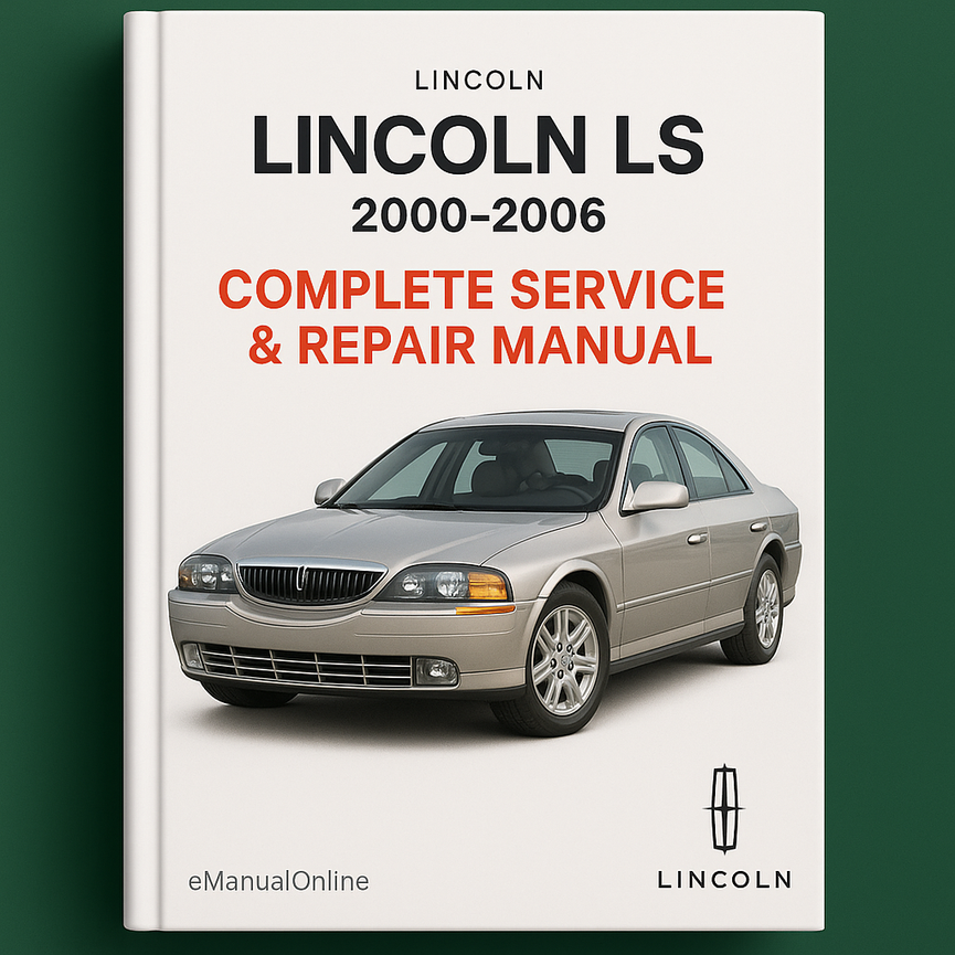 Lincoln Ls Complete Service Repair Manual 2000-2006