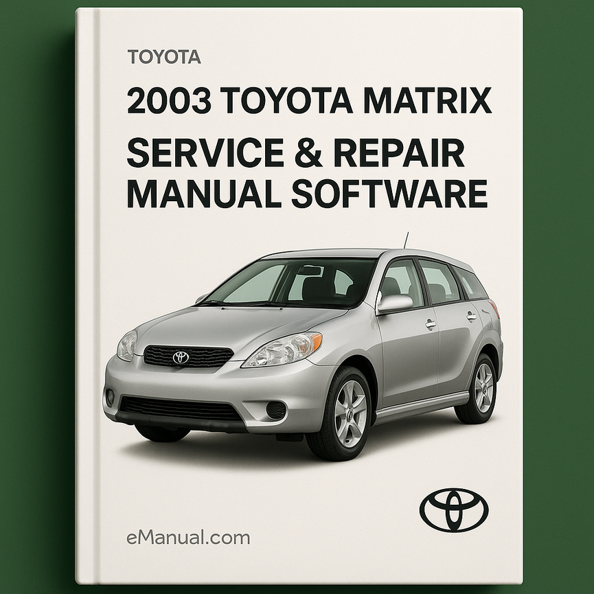 2003 Toyota Matrix Service & Repair Manual Software