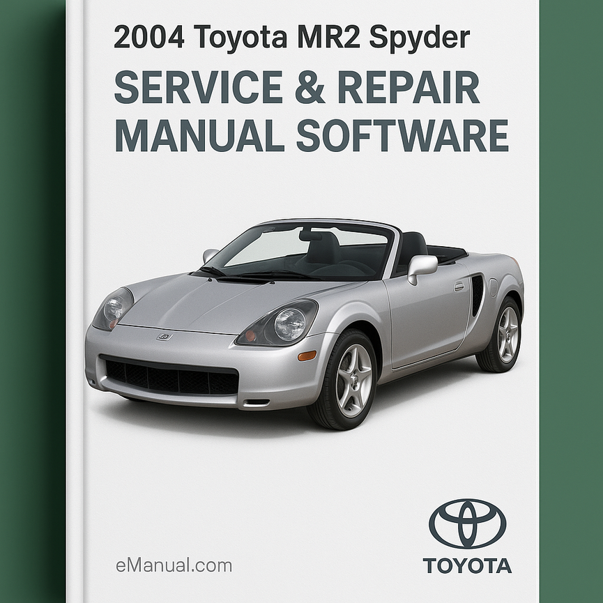 2004 Toyota MR2 Spyder Service & Repair Manual Software