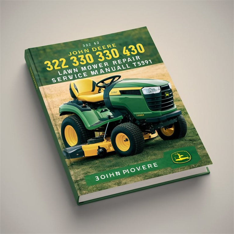 John Deere 322 330 332 430 Lawn Mower TM-1591 Service Repair Workshop Manual PDF