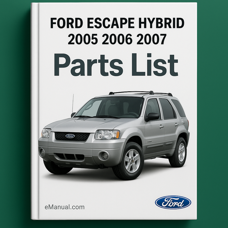 Teileliste Ford Escape Hybrid 2005 2006 2007
