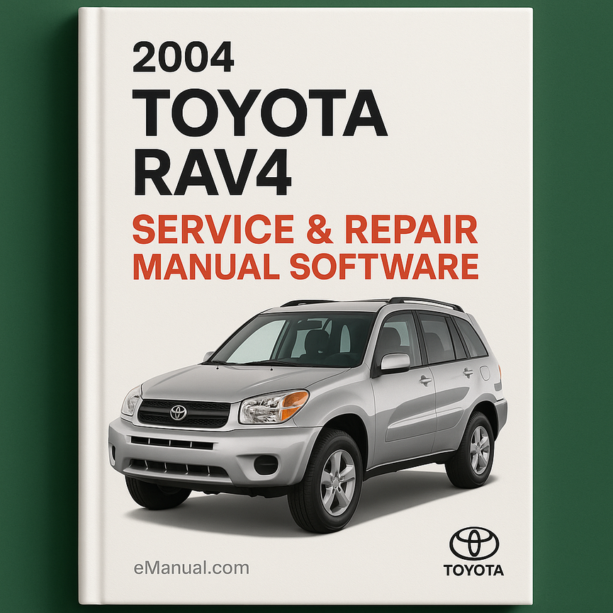 2004 Toyota RAV4 Service & Repair Manual Software