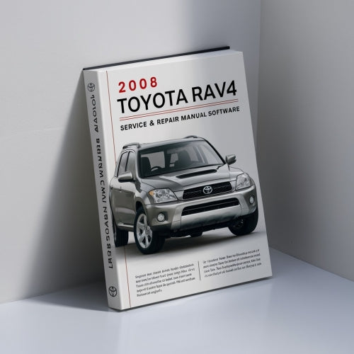 2008 Toyota RAV4 Service & Repair Manual Software PDF Download