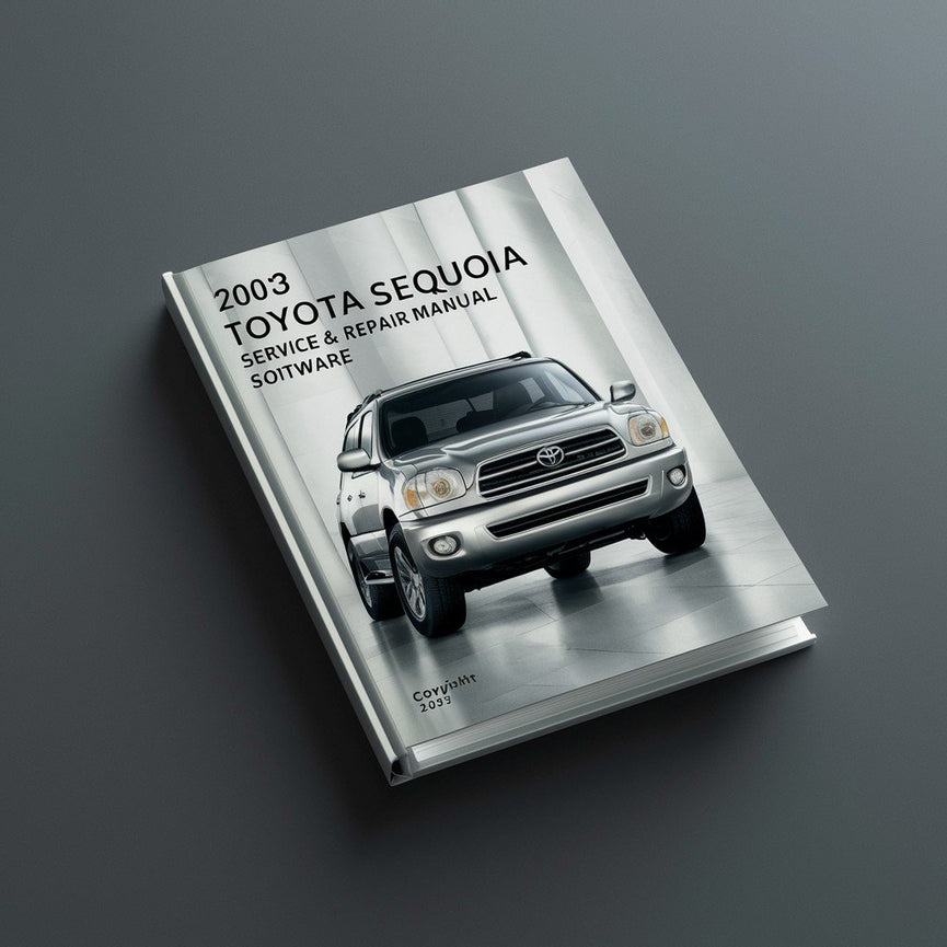 2003 Toyota Sequoia Service & Repair Manual Software PDF Download