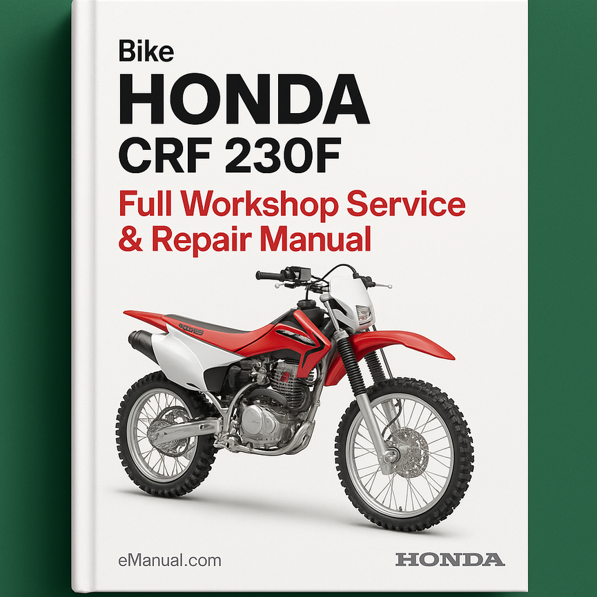 HONDA CRF 230F BIKE Full Workshop Service Repair Manual