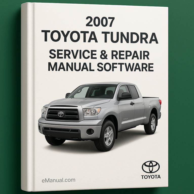 2007 Toyota Tundra Service & Repair Manual Software