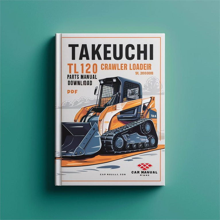 Takeuchi TL120 Crawler Loader Parts (sn: 21200008 Up) Catalog PDF