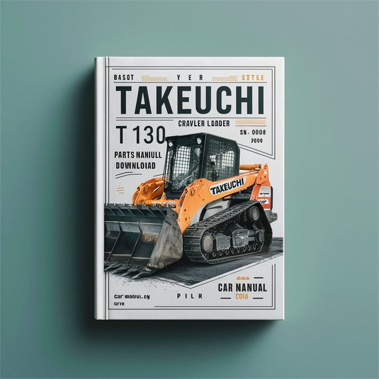 Takeuchi TL130 Crawler Loader Parts (sn: 21300004 Up) Catalog PDF