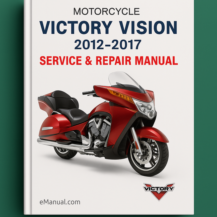 Victory Vision 2012-2017 Motorcycle Service Repair Manual