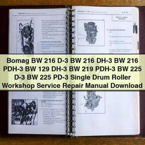 Bomag BW 216 D-3, Dh-3, Pdh-3, 129 219 225 PD-3 Single Drum Roller Service Repair Workshop Manual PDF