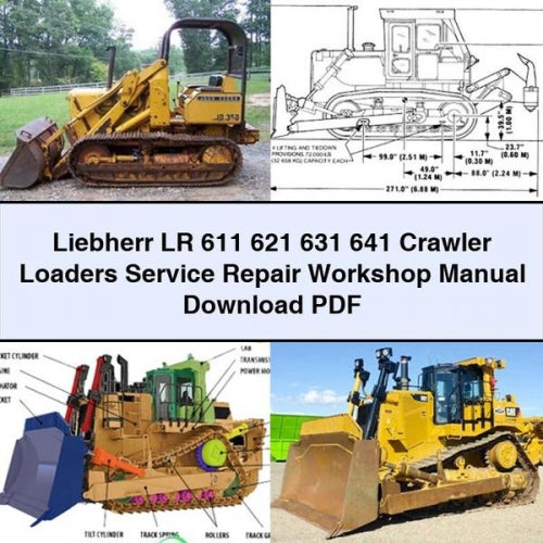 Liebherr LR 611 621 631 641 Crawler Loaders Service Repair Workshop Manual PDF